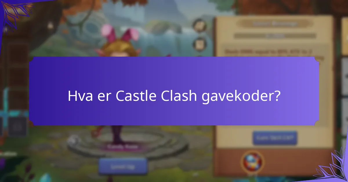 Hvordan innløse Castle Clash gavekoder?