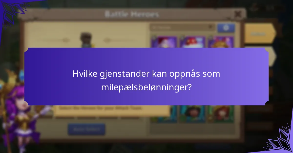 Hvilke gjenstander kan oppnås som milepælsbelønninger?